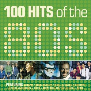  100 Hits Of The 80s (2015) 