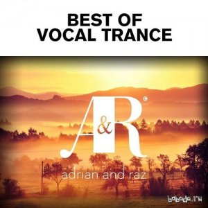  Adrian and Raz - Best Of Vocal Trance (2015) 