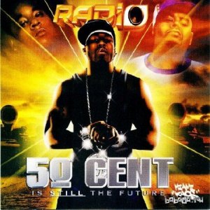  50 Cent - Is Still The Future (2015) 