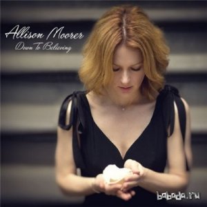  Allison Moorer - Down to Believing (2015) 