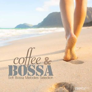  VA - Coffee & Bossa (Soft Bossa Melodies Selection) (2015) 