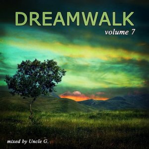  VA - Dreamwalk vol.7 (Mixed by Uncle G.) (2015) 