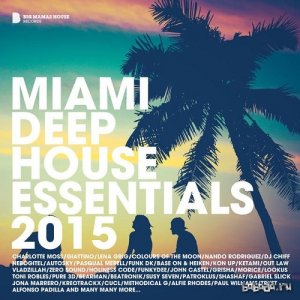  Miami Deep House Essentials (2015) 