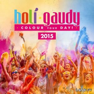  Holi Gaudy 2015  Colour Your Day (2015) 320 kbps 