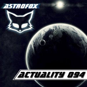  AstroFox  Actuality 094 / Best of House (2015) 