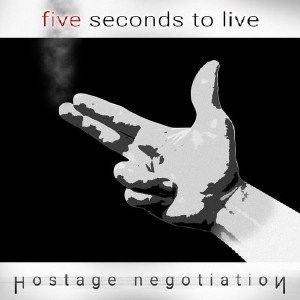  Five Seconds to Live - Hostage Negotiation (2015) 