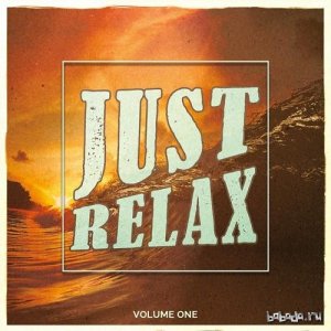  Just Relax Vol 1 Peaceful and Chilled Music (2015) 