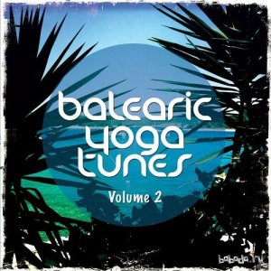  Balearic Yoga Tunes Vol 2 Barlearic Chill Out For Yoga and Spa (2015) 