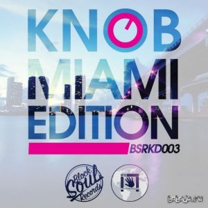  Knob Miami Edition 2015 