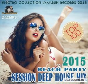 Session Deep House Mix: Beach Party (2015)