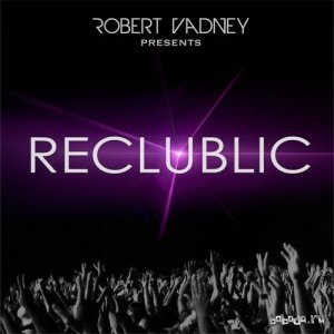  Robert Vadney - reClublic 042 (2015-05-05) 