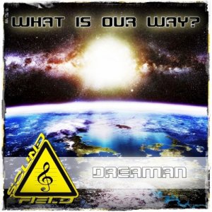  Dreaman - What Is Our Way? (2015) 