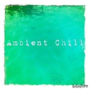  Ambient Chill (2015) 