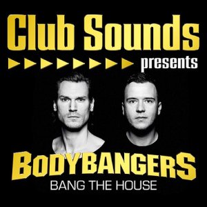  Bodybangers - Bang The House (2015) 
