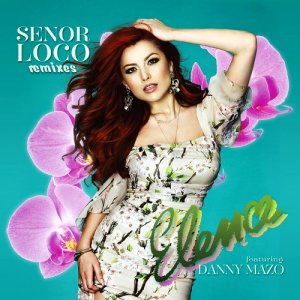  Elena feat. Danny Mazo - Senor Loco (Remixes) (2015) 