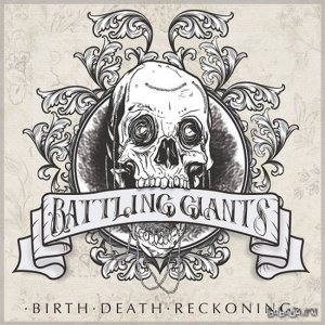 Battling Giants - Birth/Death/Reckoning  (2015) 