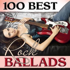  VA - 100 Best Rock Ballads (2015) 
