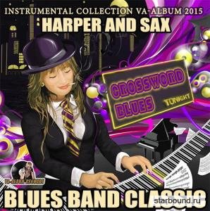 Harper And Sax: Blues Band Classic (2015) 