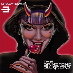  Crazy Town - The Brimstone Sluggers (2015) 