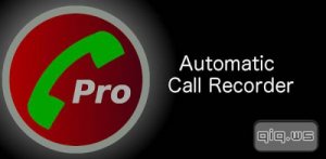  Automatic Call Recorder Pro v4.24 [Rus / Android] 