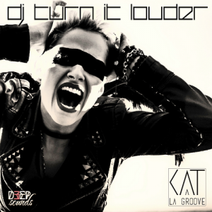  Cat La Groove - DJ Turn It Louder (2015) 