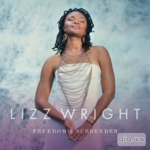  Lizz Wright - Freedom & Surrender  (2015) 