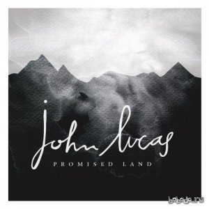  John Lucas - Promised Land (2015) 