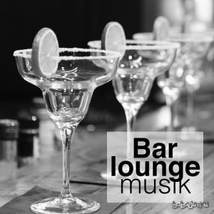  Bar Lounge Musik (2015) 