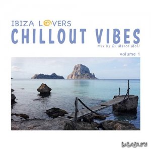  Ibiza Lovers Chillout Vibes Volume 1 (2015) 