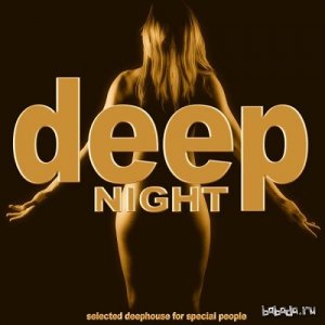  Deep Night: Selected Deephouse for Special People (2016) 