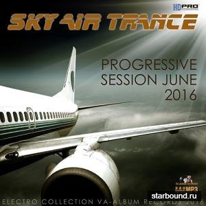 Sky Air Trance: Progressive Session (2016) 