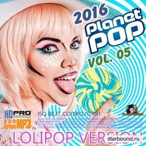Planet Pop Vol. 05: Lolipop Version (2016) 