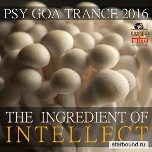 The Ingredient Of Intellect: Psy Trance (2016) 