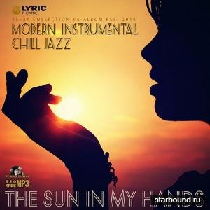 The Sun In My Hands: Instrumental Chill Jazz (2016) 
