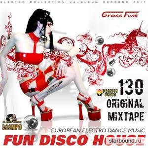 Fun Disco House: Gross Funk Party (2017) 