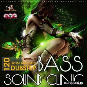 Bass Sound Clinic: Drum And Bass Vol.1 (2017)