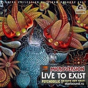 Microversion Live To Exist: Psy Trance (2017)