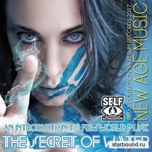 The Secret Of Water: Relax New Age Music (2017)
