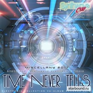 Time Never Tels: Synthwave Electronic Music (2017)