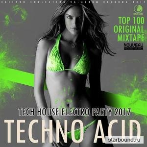 Techno Acid: Tech House Electro Party (2017)