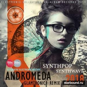 Andromeda: Glamtronica Remix (2018)