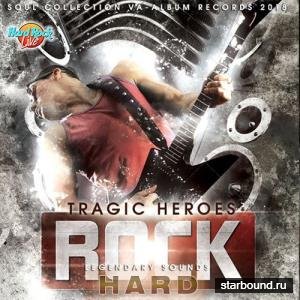 Tragic Heroes: Hard Rock Legendary Sounds (2018)