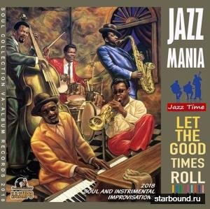 Let The Good Times Roll: Jazz Mania (2018)