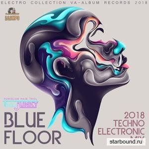 Blue Floor: Techno Electronic Mix (2018)