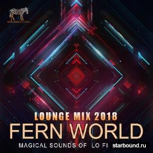 Fern World: Magical Sounds Of Lo Fi Music (2018)