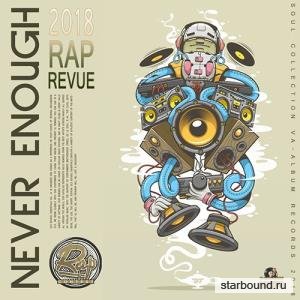 Never Enough: Rap Revue (2018)
