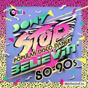 Dont Stop Believing: Pop Disco 80s (2019)