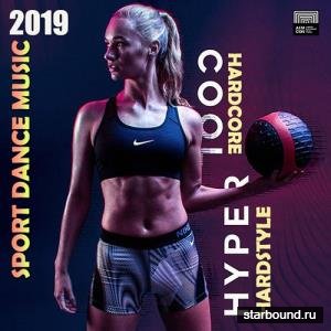 Cool Hyper: Sport Hard Dance Music (2019)