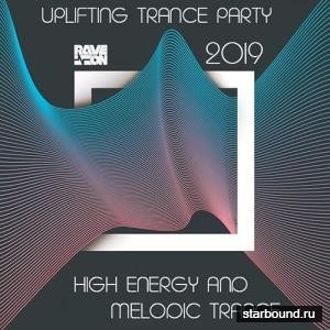 High Energy Melodic Trance: Uplifting Trance Party (2019)