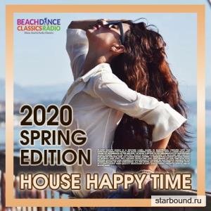 Happy Time: House Spring Edition (2020)